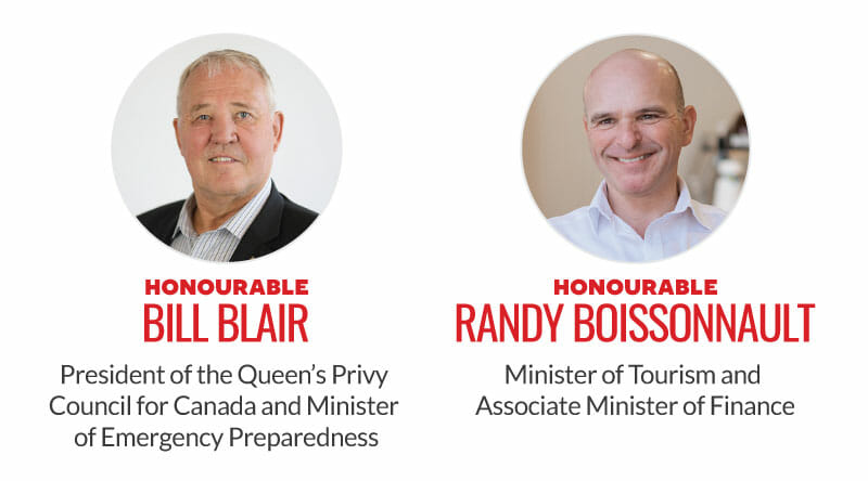 Honourable Bill Blair, President of the Queen's Privy Council for Canada and Minister of Emergency Preparedness. Honourable Randy Boissonnault, Minister of Tourism and Associate Minister of Finance.