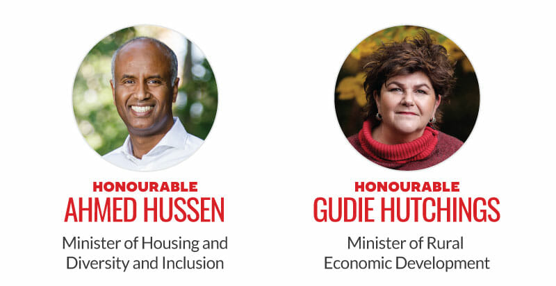 Honourable Ahmed Hussen, Minister of Housing and Diversity and Inclusion. Honourable Gudie Hutchings, Minister of Rural Economic Development.