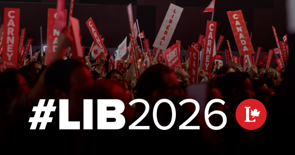 Le Parti libéral du Canada annonce le Congrès national libéral de 2026 ...